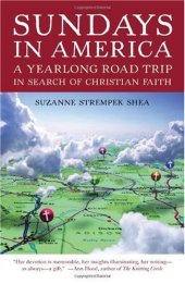 book Sundays in America: A Yearlong Road Trip in Search of Christian Faith