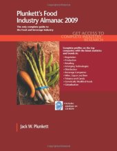 book Plunkett's Food Industry Almanac 2009: Food Industry Market Research, Statistics, Trends & Leading Companies