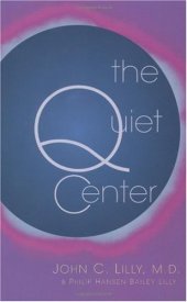 book The Quiet Center: Isolation and Spirit