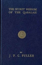 book Secret Wisdom of Qabalah: A Study in Jewish Mystical Thought