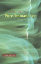 book Pure Immanence: Essays on A Life