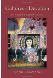 book Cultures of Devotion: Folk Saints of Spanish America