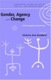 book Gender, Agency and Change: Anthropological Perspectives 