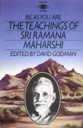 book Be as You Are: The Teachings of Sri Ramana Maharshi