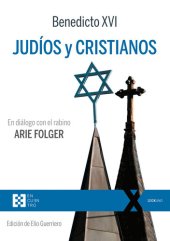 book Judíos y cristianos: En diálogo con el rabino Arie Folger