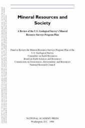 book Mineral Resources and Society : A Review of the U.S. Geological Survey's Mineral Resource Surveys Program Plan