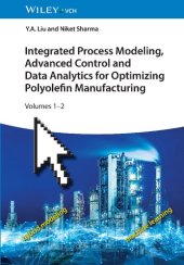 book Integrated Process Modeling, Advanced Control and Data Analytics for Optimizing Polyolefin Manufacturing, 2 Volume Set