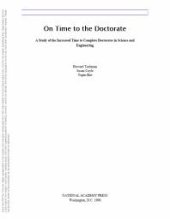 book On Time to the Doctorate : A Study of the Lengthening Time to Completion for Doctorates in Science and Engineering