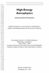 book High-Energy Astrophysics : American and Soviet Perspectives/Proceedings from the U. S. -U. S. S. R. Workshop on High-Energy Astrophysics