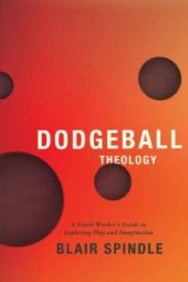 book Dodgeball Theology