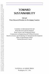 book Toward Sustainability : Soil and Water Research Priorities for Developing Countries