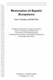 book Restoration of Aquatic Ecosystems : Science, Technology, and Public Policy