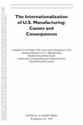 book The Internationalization of U. S. Manufacturing : Causes and Consequences