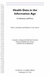 book Health Data in the Information Age : Use, Disclosure, and Privacy