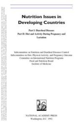 book Nutrition Issues in Developing Countries : Part I: Diarrheal Diseases, Part II: Diet and Activity During Pregnancy and Lactation