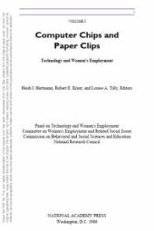 book Computer Chips and Paper Clips : Technology and Women's Employment, Volume I