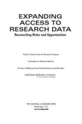 book Expanding Access to Research Data : Reconciling Risks and Opportunities