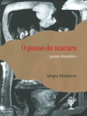 book O passo do macaco: poema dramático