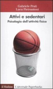 book Attivi e sedentari. Psicologia dell'attività fisica