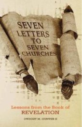 book Seven Letters to Seven Churches : Lessons from the Book of Revelation