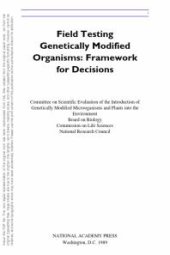 book Field Testing Genetically Modified Organisms : Framework for Decisions