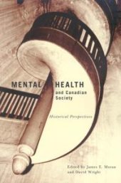 book Mental Health and Canadian Society : Historical Perspectives