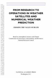 book From Research to Operations in Weather Satellites and Numerical Weather Prediction : Crossing the Valley of Death