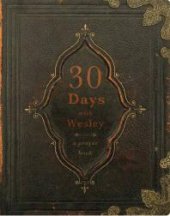 book 30 Days with Wesley : A Prayer Book