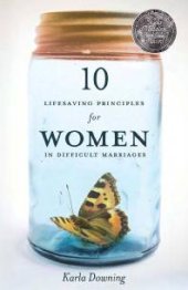 book 10 Lifesaving Principles for Women in Difficult Marriages