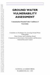 book Ground Water Vulnerability Assessment : Predicting Relative Contamination Potential under Conditions of Uncertainty