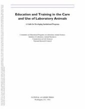 book Education and Training in the Care and Use of Laboratory Animals : A Guide for Developing Institutional Programs