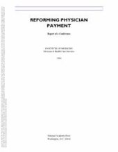 book Reforming Physician Payment : Report of a Conference