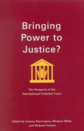 book Bringing Power to Justice? : The Prospects of the International Criminal Court