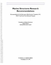 book Marine Structures Research Recommendations : Recommendations for the Interagency Ship Structure Committee's FY 1995 and Later-Years Research Program