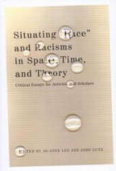 book Situating : Critical Essays for Activists and Scholars