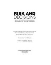 book Risk and Decisions about Disposition of Transuranic and High-Level Radioactive Waste