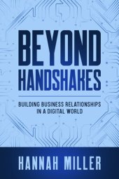 book Beyond Handshakes: Building Business Relationships in a Digital World