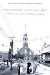 book Churches and Social Order in Nineteenth- and Twentieth-Century Canada