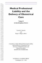 book Medical Professional Liability and the Delivery of Obstetrical Care : Volume II, an Interdisciplinary Review