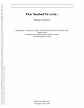 book Our Seabed Frontier : Challenges and Choices