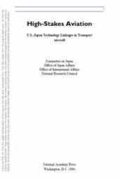 book High-Stakes Aviation : U. S. -Japan Technology Linkages in Transport Aircraft