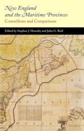 book New England and the Maritime Provinces : Connections and Comparisons