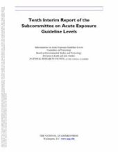 book Tenth Interim Report of the Subcommittee on Acute Exposure Guideline Levels