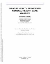 book Mental Health Services in General Health Care, Volume I : A Conference Report