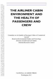 book The Airliner Cabin Environment and the Health of Passengers and Crew