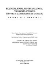 book Biological, Social, and Organizational Components of Success for Women in Academic Science and Engineering : Report of a Workshop