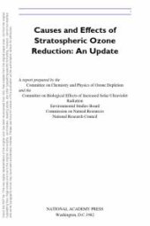 book Causes and Effects of Stratospheric Ozone Reduction : An Update