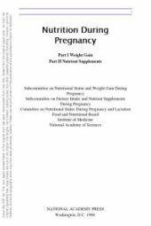 book Nutrition During Pregnancy : Part I: Weight Gain, Part II: Nutrient Supplements