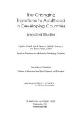 book The Changing Transitions to Adulthood in Developing Countries : Selected Studies