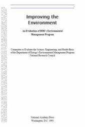 book Improving the Environment : An Evaluation of the DOE's Environmental Management Program